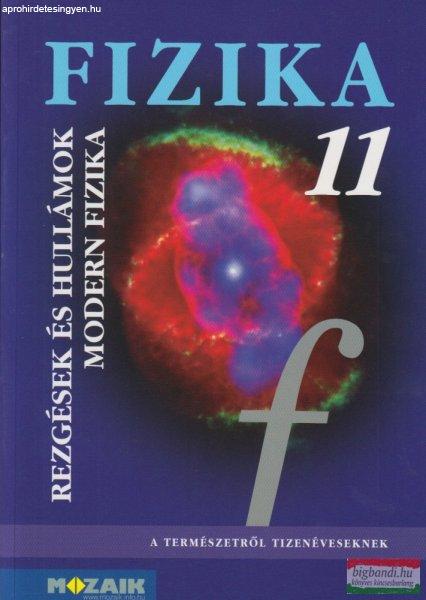 Fizika 11. - Rezgések és hullámok, modern fizika - MS-2623