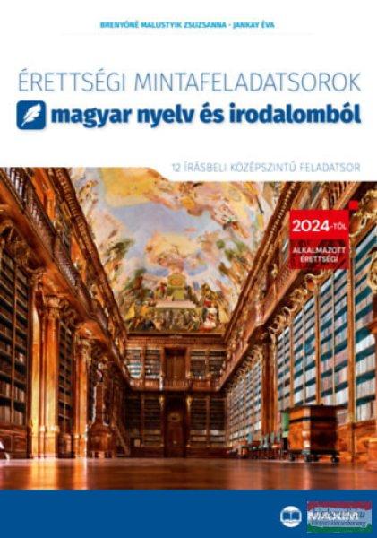 Érettségi mintafeladatsorok magyar nyelv és irodalomból - 12 írásbeli
középszintű feladatsor - 2024-től érvényes