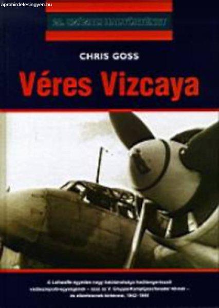 Véres Vizcaya - Chris Goss