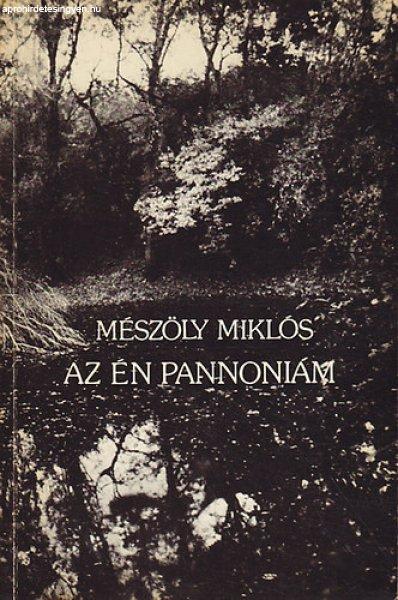 Az én Pannóniám - Mészöly Miklós