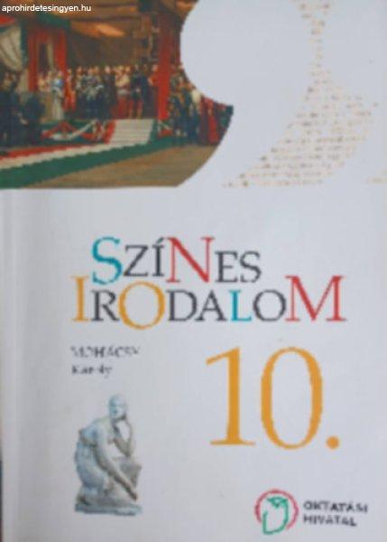 Színes irodalom 10. - Mohácsy Károly