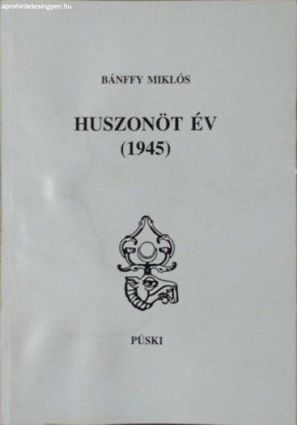 Huszonöt év (1945) - Bánffy Miklós