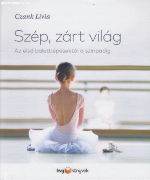 Szép, zárt világ - Czank Lívia