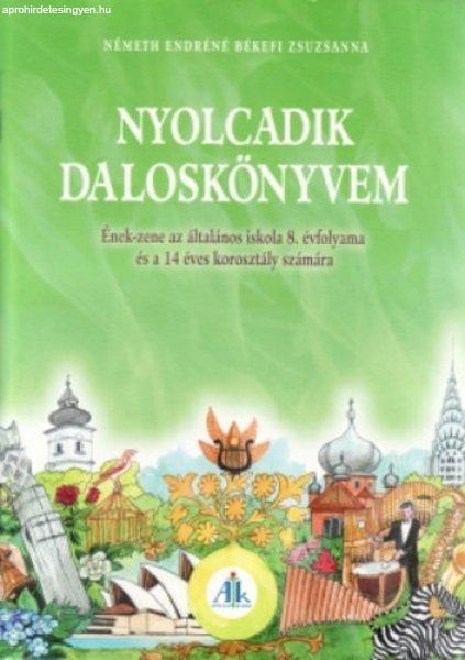 Nyolcadik daloskönyvem a 8. osztály és a 14 éves korosztály számára -
Németh Endréné Békefi Zsuzsanna