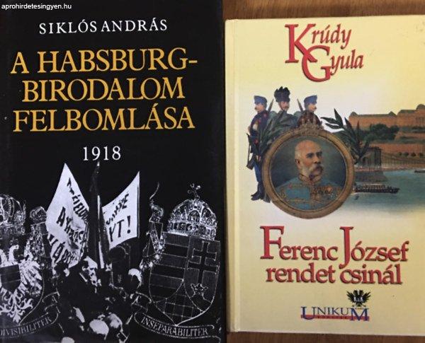 A Habsburg-Birodalom felbomlása + Ferenc József rendet csinál (2 kötet) -
Krúdy Gyula, Siklós András