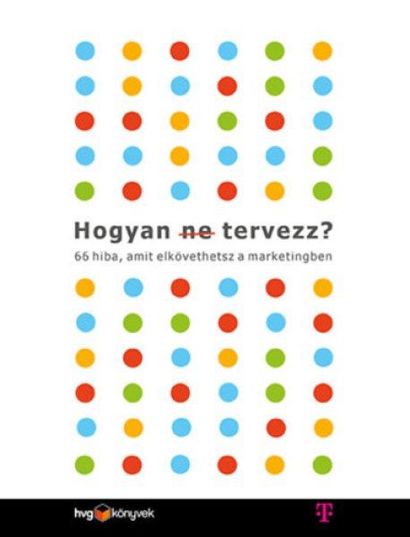 Hogyan (ne) tervezz? - Les Binet, Sarah Carter