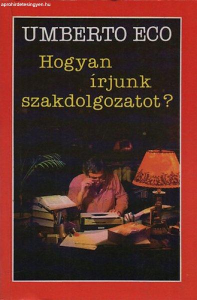 Hogyan írjunk szakdolgozatot? - Umberto Eco