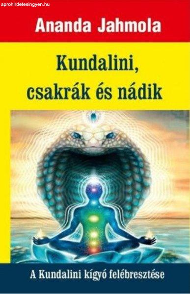 Kundalini, csakrák és nádik - A Kundalini kígyó felébresztése