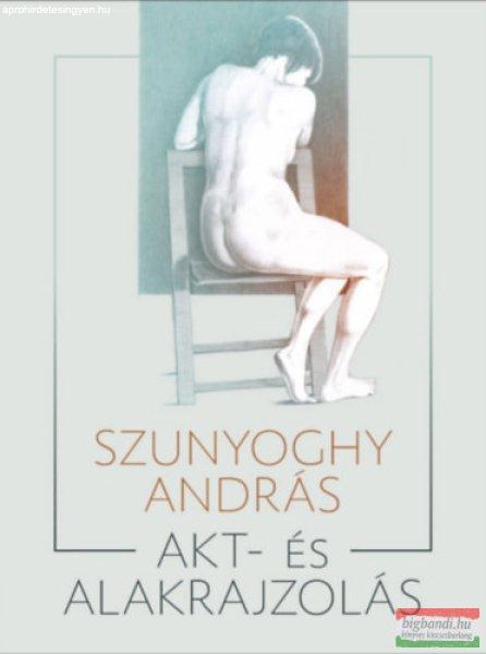 Szunyoghy András - Akt- és alakrajzolás