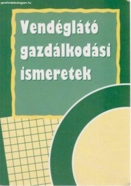 Vendéglátó gazdálkodási ismeretek - Burkáné Szolnoki Ágnes