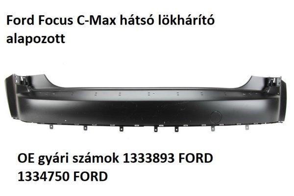 Ford Focus C-Max hátsó lökhárító alapozott 