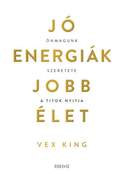 Jó energiák, jobb élet - Vex King