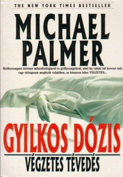 Gyilkos dózis (Végzetes tévedés) - Michael Palmer