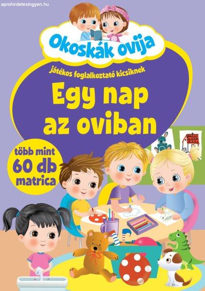 Okoskák ovija - Egy nap az oviban