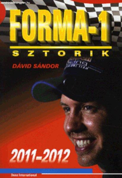 Dávid Sándor: Forma-1 Sztorik 2011-2012 Antikvár