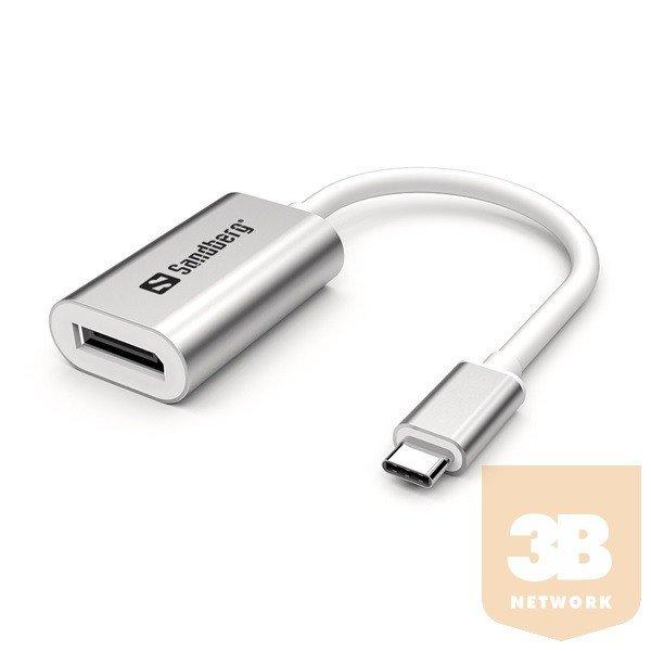 Sandberg Kábel Átalakító - USB-C to DisplayPort Link (ezüst; USB-C bemenet
- DisplayPort kimenet; Aluminium)