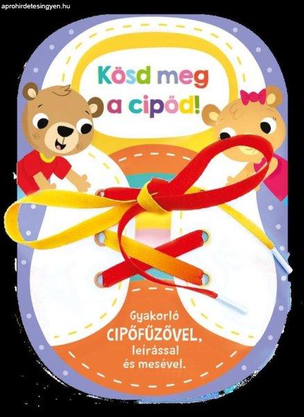 Kösd meg a cipőd!