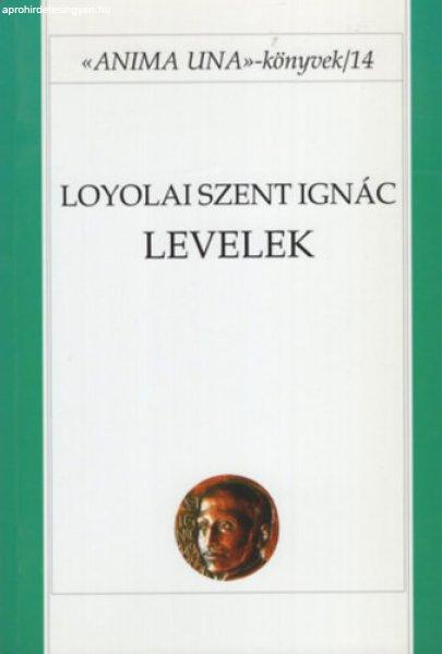 Loyolai Szent Ignác: Levelek (Anima una könyvek 14.) - Loyolai Szent Ignác,
Koronkai Zoltán SJ