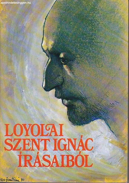 Loyolai Szent Ignác írásaiból - Szabó Ferenc