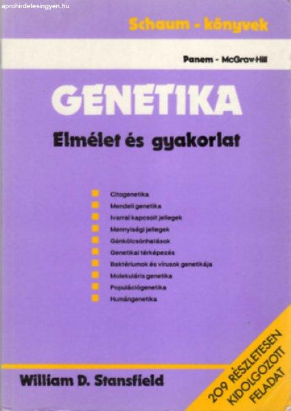 Genetika - Elmélet és gyakorlat - William D. Stansfield