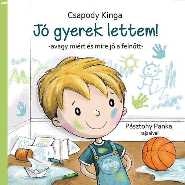 Jó gyerek lettem! - Csapody Kinga