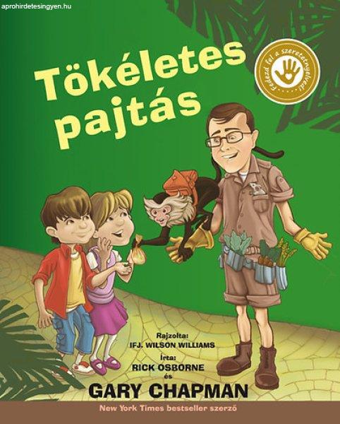 Tökéletes pajtás - Gary Chapman; Rick Osborne