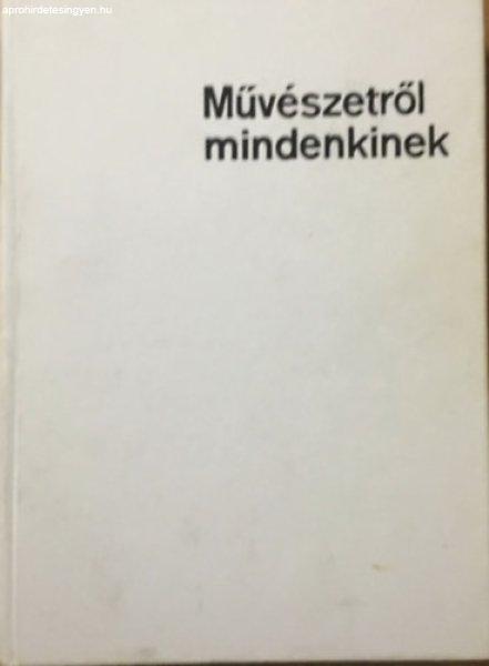 Művészetről mindenkinek - M. Kiss Pál