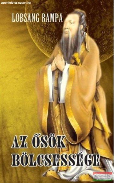 Lobsang Rampa - Az ősök bölcsessége