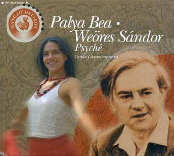 Palya Bea - Weöres Sándor: Psyché (CD-melléklettel) - Weöres Sándor; Palya
Bea