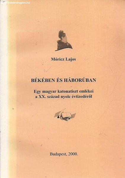 Békében és háborúban - Móricz Lajos