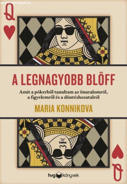 A legnagyobb blöff - Maria Konnikova