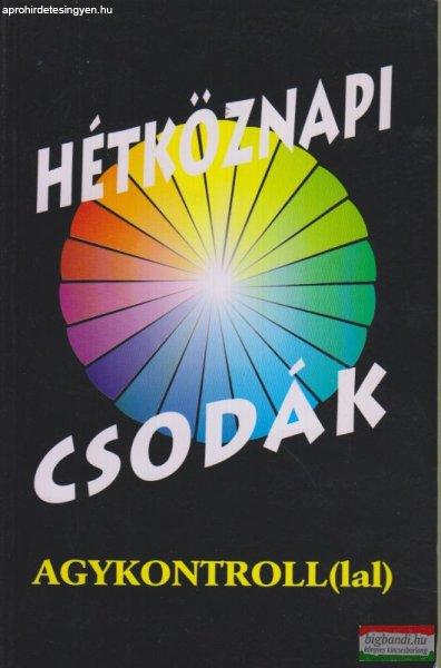 Domján László, dr. - Sólyom Ildikó szerk. - Hétköznapi csodák
agykontrollal