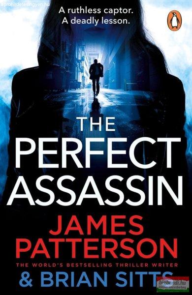 James Patterson, Brian Sitts - The Perfect Assassin