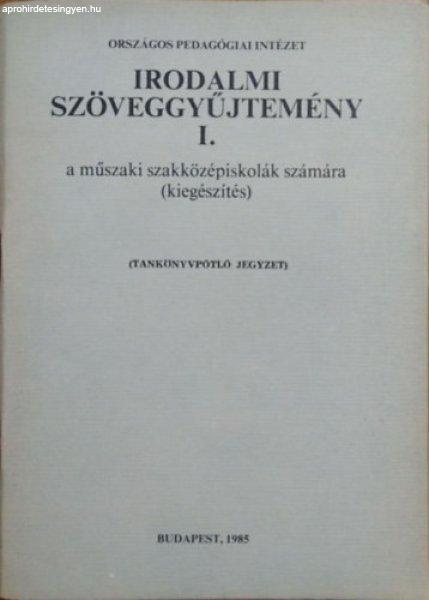 Irodalmi szöveggyűjtemény I. - A műszaki középiskolál számára
(kiegészítés) - Horváth Zsuzsa (szerk.)