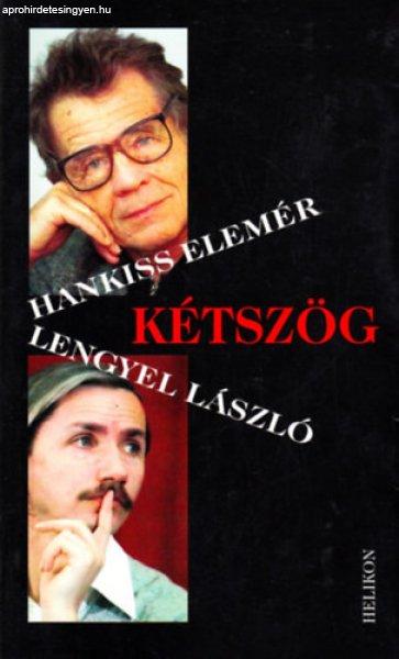 Kétszög - Lengyel László; Hankiss Elemér