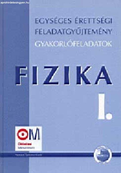 Egységes érettségi feladatgyűjtemény - Fizika I. - dr. Tasnádi P. Medgyes
S.né