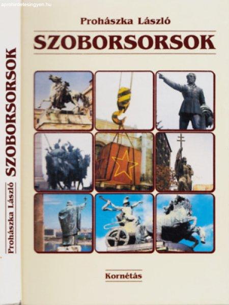 Szoborsorsok - Prohászka László