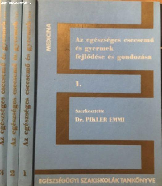 Az egészséges csecsemő és gyermek fejlődése és gondozása 1-3. - Pikler
Emmi (szerk.)