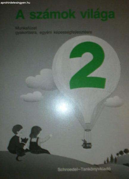 A számok világa 2. Munkafüzet gyakorlásra, egyéni képességfejlesztésre -
Palzkill, Leonard; Rinkens, Hans-dieter