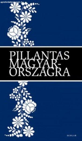 Pillantás Magyarországra - Illés Andrea; Pók Attila