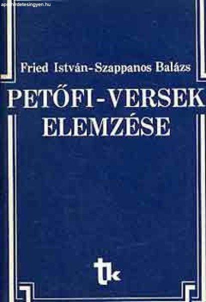 Petőfi-versek elemzése - Fried István-Szappanos Balázs