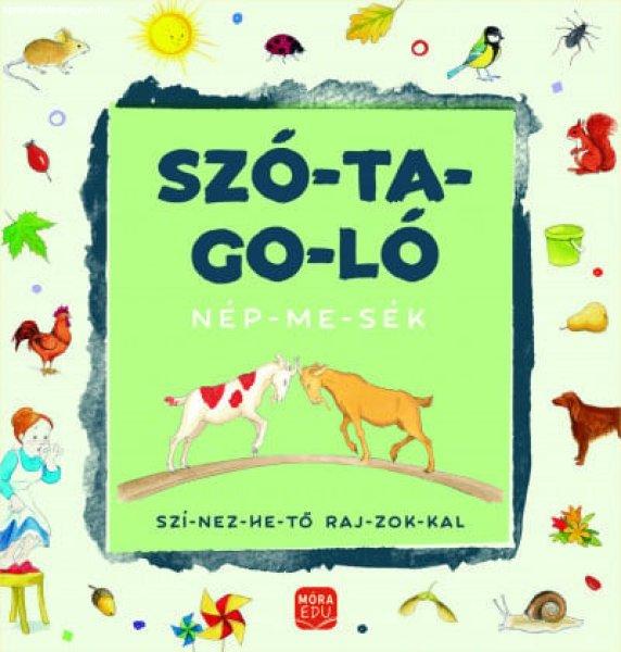 Szó-ta-go-ló - Nép-me-sék