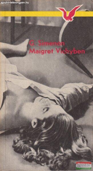 Georges Simenon - Maigret Vichyben