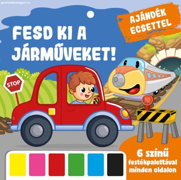 Fesd ki a járműveket! 