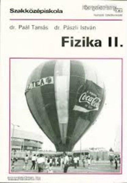 Fizika II. - Dr. Paál Tamás; Dr. Pászli István