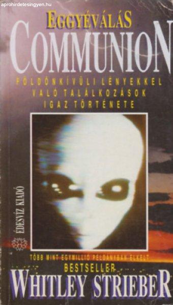 Eggyéválás: Communion - Whitley Strieber