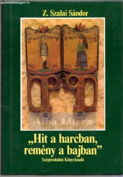 "Hit a harcban, remény a bajban" (pályakép Tamási Áronról) - Z.
Szalai Sándor