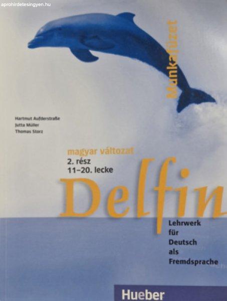 Delfin munkafüzet 2. rész 11-20. lecke - Storcz; Hartmut Aufderstrasse;
Müller