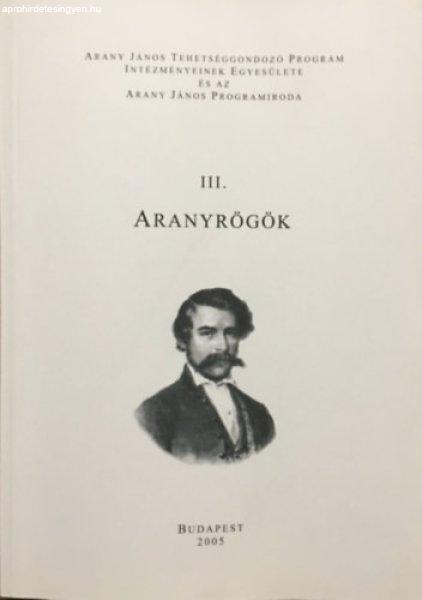 Aranyrögök III. - 