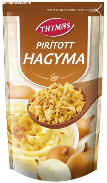 Thymos pirított hagyma visszazárható 50 g